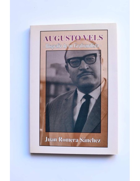 Augusto Vels. Biografía de un grafoanalista