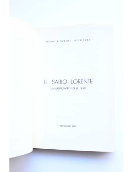 El sabio Lorente. Un murciano en el Perú