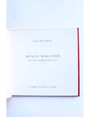 Apuntes murcianos (De un diario de viajes por...