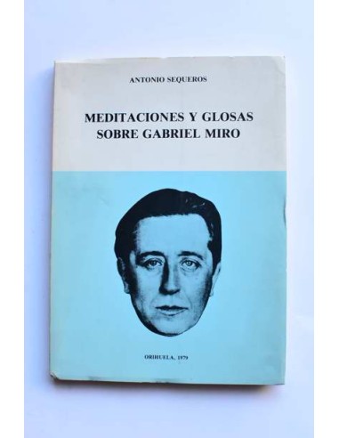 Meditaciones y glosas sobra Gabriel Miró