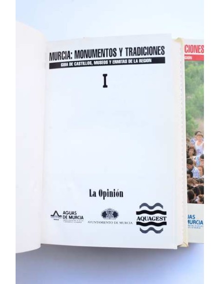 Murcia. Monumentos y tradiciones. Guía de Castillos, Museos y Ermitas de la Región