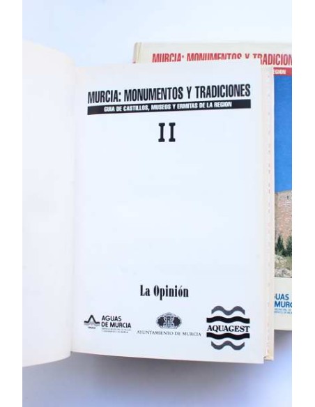 Murcia. Monumentos y tradiciones. Guía de Castillos, Museos y Ermitas de la Región