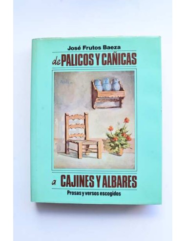 De Palicos y Cañicas a Cajines y Albares