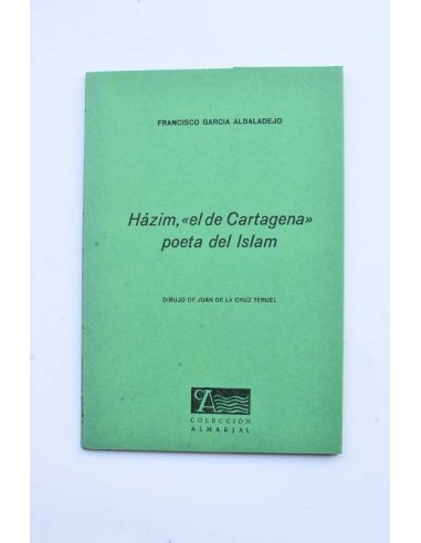 Házim, el de Cartagena, poeta del Islam