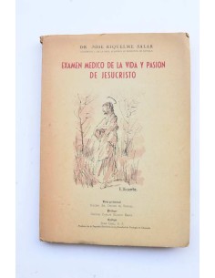 Examen médico de la vida y pasión de Jesucristo