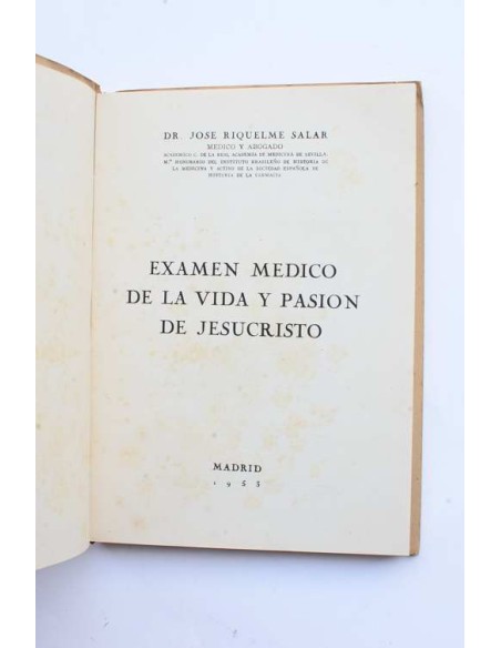 Examen médico de la vida y pasión de Jesucristo
