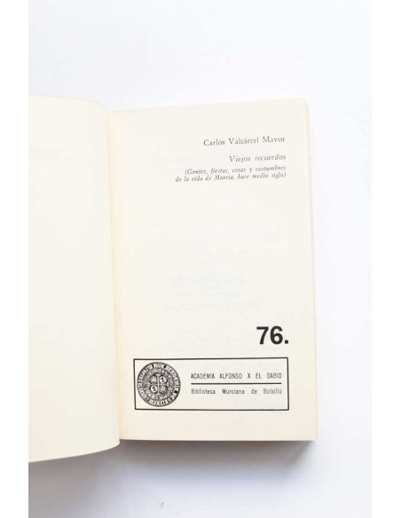 Viejos recuerdos. Gentes, fiestas, cosas y costumbres de la vida de Murcia, hace medio siglo