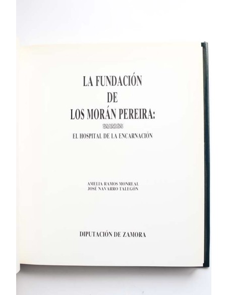 La Fundación de los Morán Pereira. El hospital de La Encarnación
