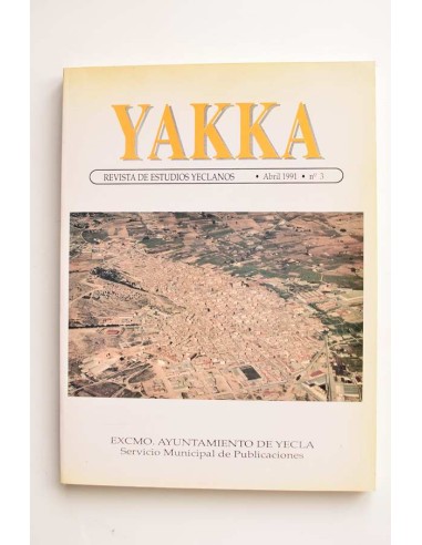 Yakka. Revista de estudios yeclanos. Año 1991, nº 3