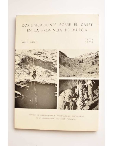 Comunicaciones sobre el Carst en la provincia de Murcia. Vol. 1. nº 1 1972 - 1973