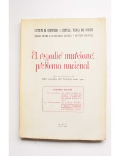 El regadío murciano, problema nacional