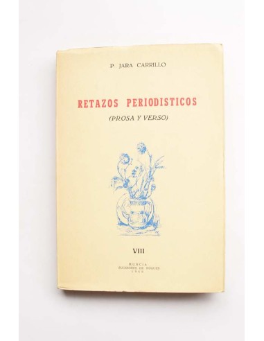 Retazos periodísticos ( prosa y verso)