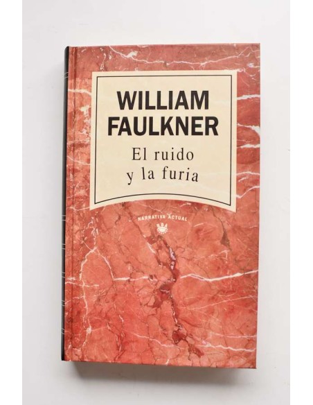 El ruido y la furia