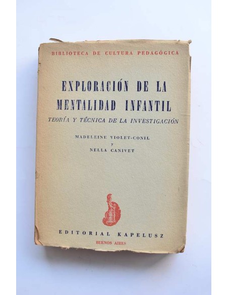 Exploración de la mentalidad infantil. Teoría y técnica de la investigación