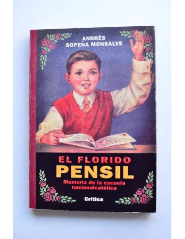 El florido pensil. Memoria de la escuela Nacional católica