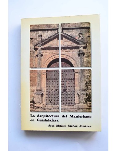 La arquitectura del Manierismo en Guadalajara