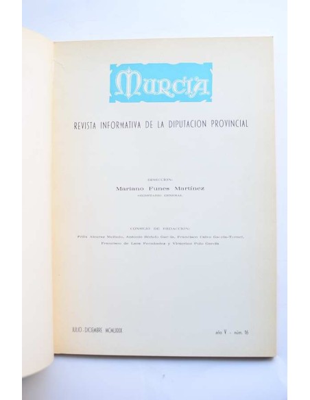 Murcia. Revista informativa de la Diputación Provincial. Año V, nº 16, julio - diciembre 1979