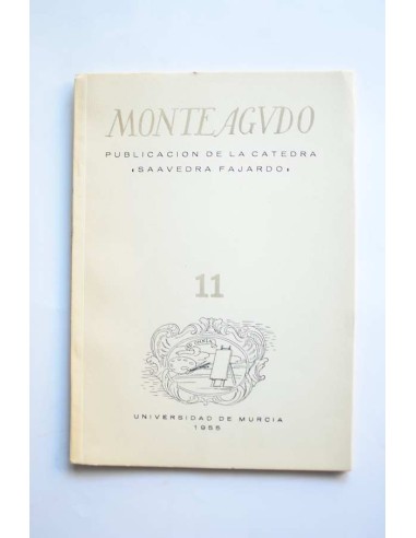 Monteagudo : publicación de la Cátedra Saavedra Fajardo. Nº 11