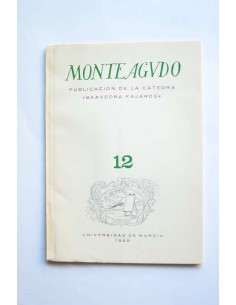 Monteagudo : publicación de la Cátedra Saavedra Fajardo....