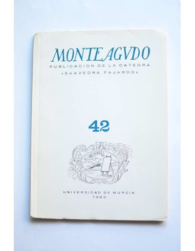 Monteagudo : publicación de la Cátedra Saavedra Fajardo. Nº 42