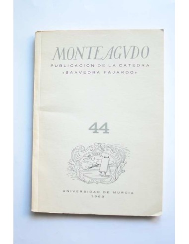 Monteagudo : publicación de la Cátedra Saavedra Fajardo. Nº 44