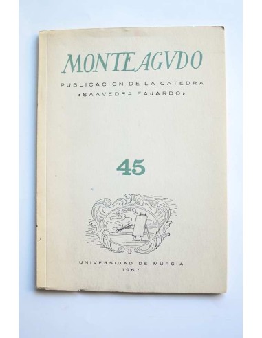 Monteagudo : publicación de la Cátedra Saavedra Fajardo. Nº 45