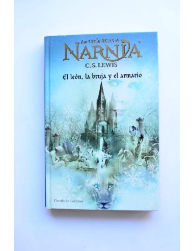 Crónicas de Narnia. El león, la bruja y el armario