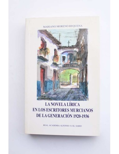 La novela lírica en los escritores murcianos de la generación 1920 - 1936