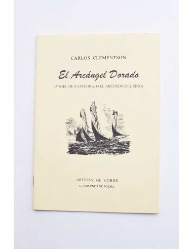 El arcángel dorado (Ángel de Saavedra o El absurdo del sino)