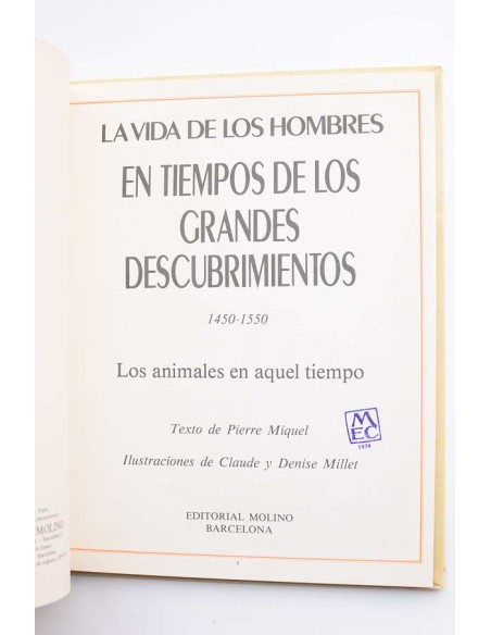 La vida de los hombres en tiempos de los grandes descubrimientos. 1450 - 1550