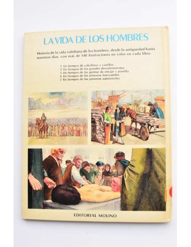 La vida de los hombres en tiempos de los...