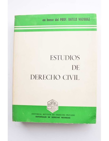 Estudios de derecho civil en honor del prof. Batlle Vázquez