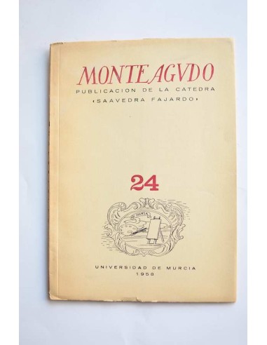 Monteagudo : publicación de la Cátedra Saavedra Fajardo. Nº 24