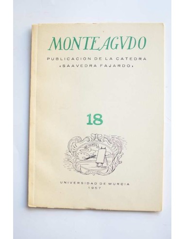 Monteagudo : publicación de la Cátedra Saavedra Fajardo. Nº 18