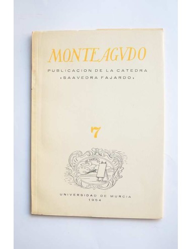 Monteagudo : publicación de la Cátedra Saavedra Fajardo. Nº 7