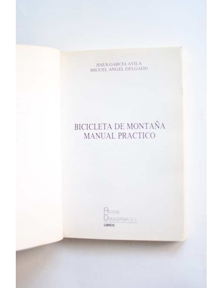 Bicicleta de Montaña: manual práctico