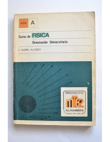 Curso de física. Orientación universitaria