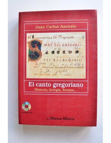 El canto gregoriano. Historia, liturgia, formas...