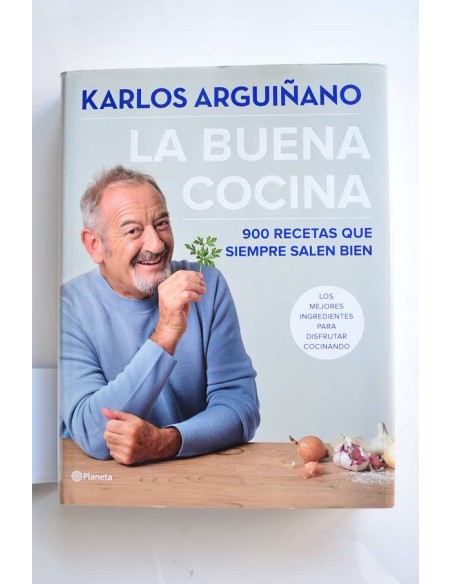 La buena cocina. 900 recetas que siempre salen bien