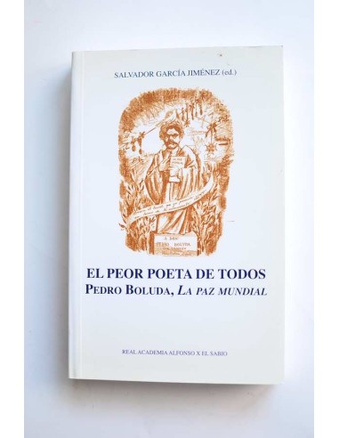 El peor poeta de todos. Pedro Boluda, La paz mundial