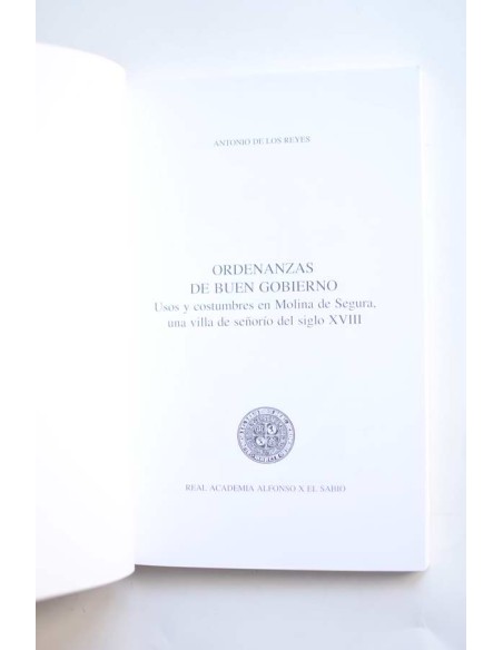 Ordenanzas de buen gobierno. Usos y costumbres en Molina de Segura, una villa de señorío del siglo XVIII