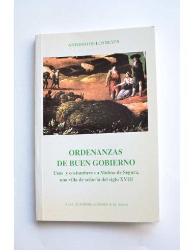 Ordenanzas de buen gobierno. Usos y costumbres en Molina de Segura, una villa de señorío del siglo XVIII