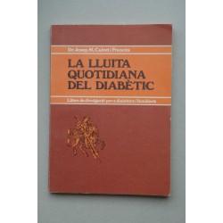 La lluita quotidiana del diabètic : llibre de divulgació...