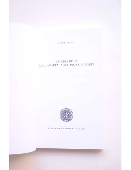 Historia de la Real Academia Alfonso X El Sabio