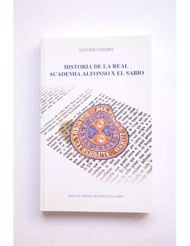 Historia de la Real Academia Alfonso X El Sabio