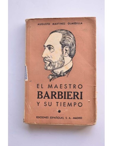 El maestro Barbieri y su tiempo. Anecdotario