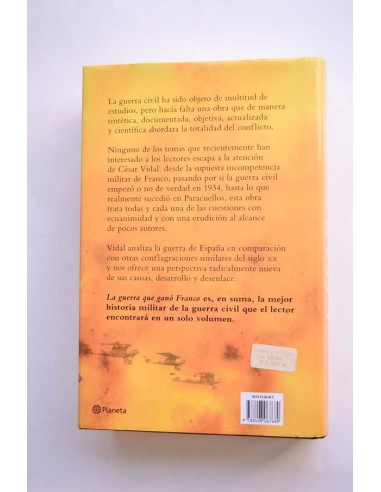 La guerra que ganó Franco. Historia militar de...