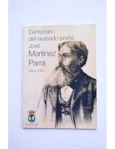 Centenario del laureado poeta José Martínez Parra