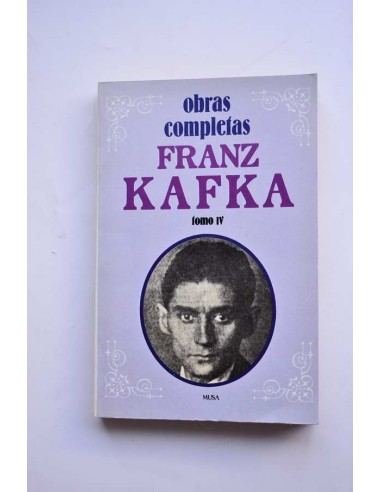 Franz Kafka. Obras completas