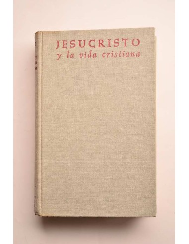 Jesucristo y la vida cristiana